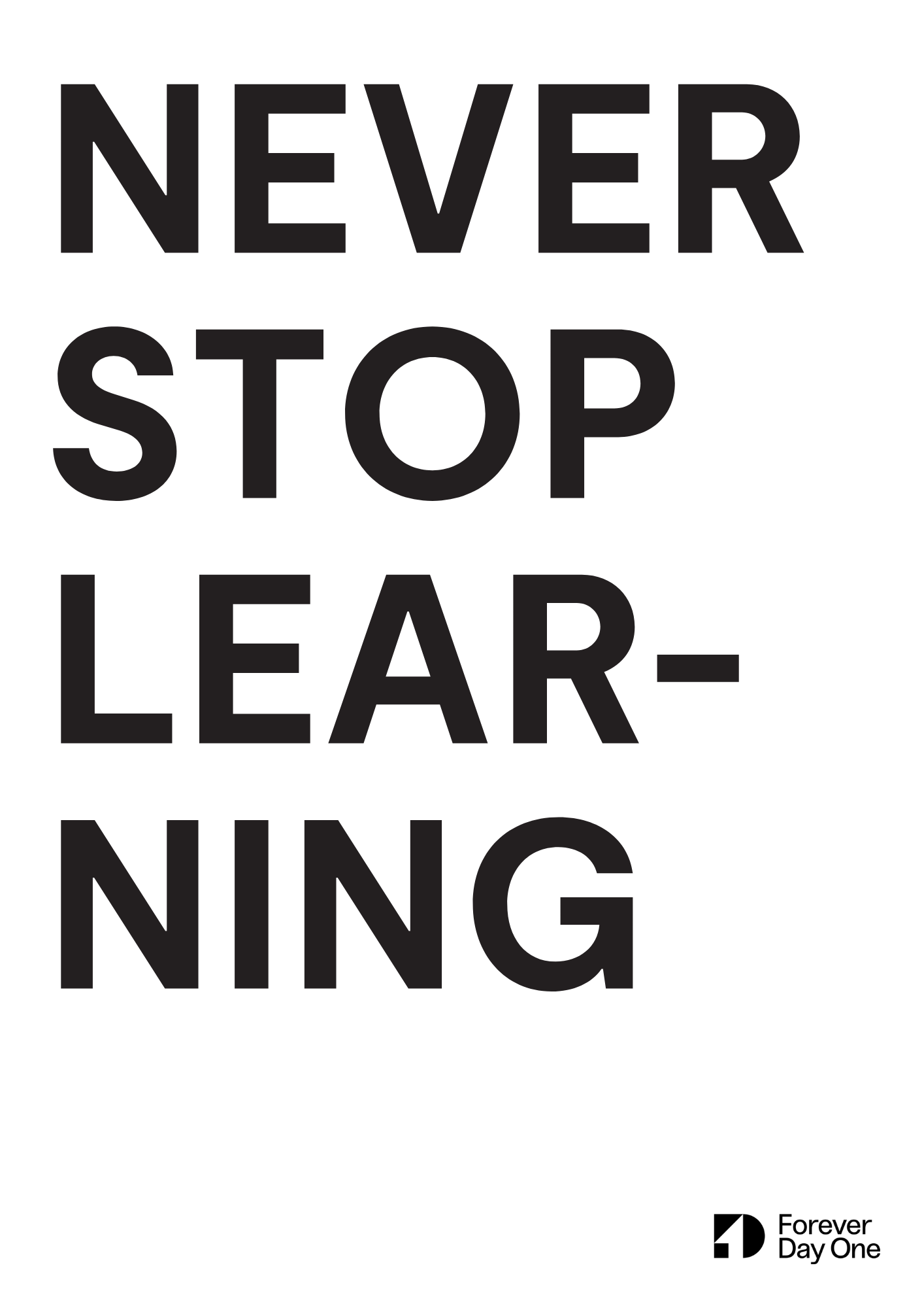 Poster auf dem in schwarzer schrift never stop learning steht